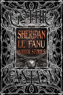 Front cover_Sheridan Le Fanu Horror Stories