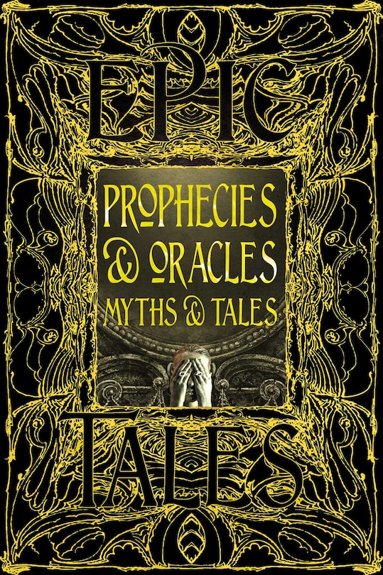 Front cover_Prophecies & Oracles Myths & Tales