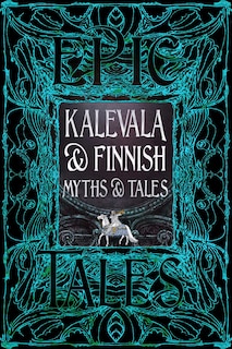 Couverture_Kalevala & Finnish Myths & Tales