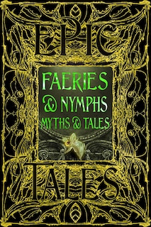 Front cover_Faeries & Nymphs Myths & Tales