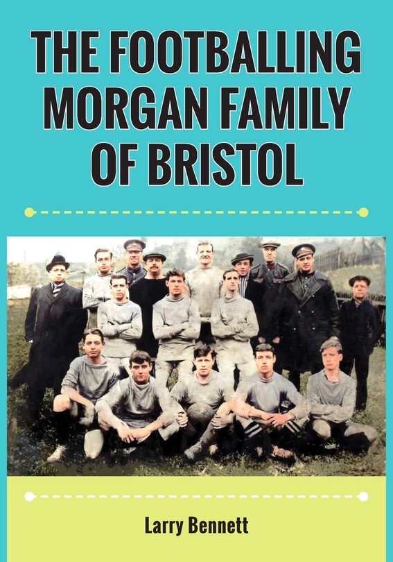 Couverture_The Footballing Morgan Family of Bristol