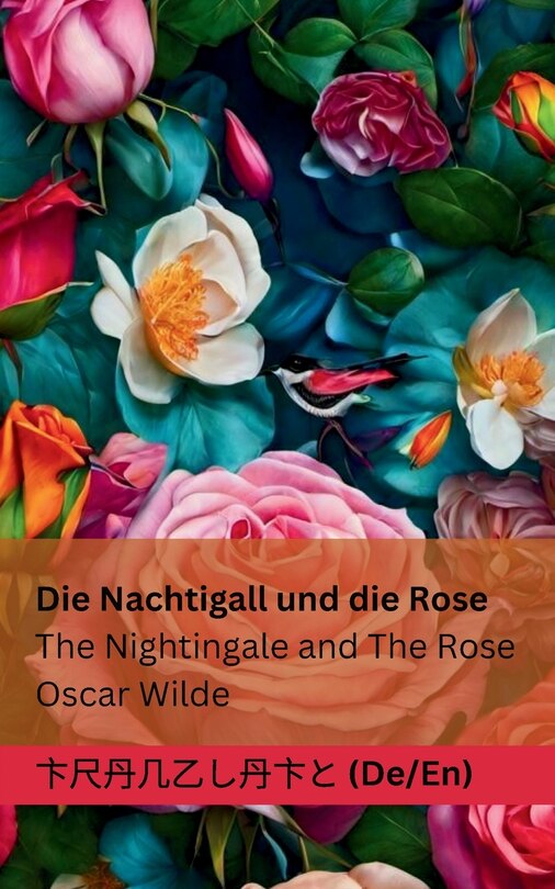 Front cover_Die Nachtigall und die Rose / The Nightingale and The Rose