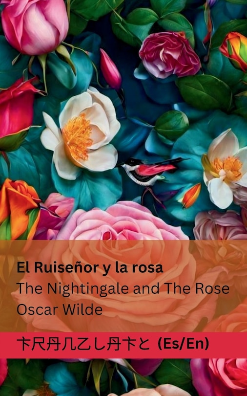 Front cover_El Ruiseñor y la Rosa / The Nightingale and The Rose