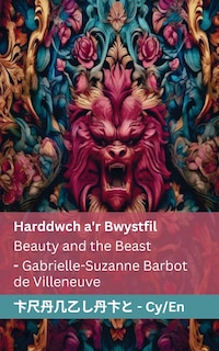 Couverture_Harddwch a'r Bwystfil / Beauty and the Beast