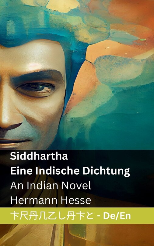 Front cover_Siddhartha - Eine Indische Dichtung / An Indian Novel