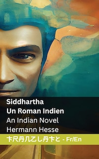 Couverture_Siddhartha - Un Roman Indien / An Indian Novel