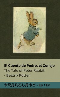 Front cover_El Cuento de Pedro, el Conejo / The Tale of Peter Rabbit
