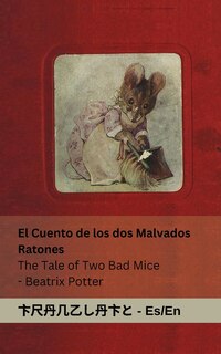 Front cover_El Cuento de los dos Malvados Ratones / The Tale of Two Bad Mice