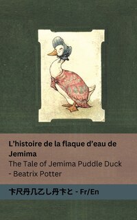 Front cover_L'histoire de la flaque d'eau de Jemima / The Tale of Jemima Puddle Duck