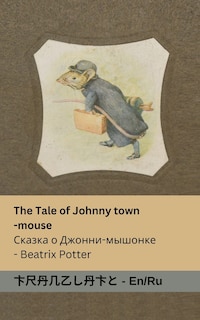 Couverture_The Tale of Johnny Town-Mouse / Сказка о Джонни- мышонке