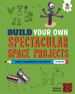 Front cover_Build Your Own Spectacular Space Projects
