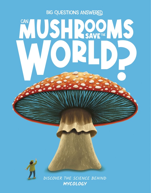 Front cover_Can Mushrooms Save the World?