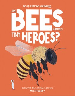 Front cover_Are Bees Nature's Tiny Heroes?