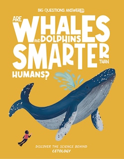 Front cover_Are Whales and Dolphins Smarter Than Humans?