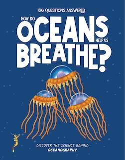 Front cover_How Do Oceans Help Us Breathe?