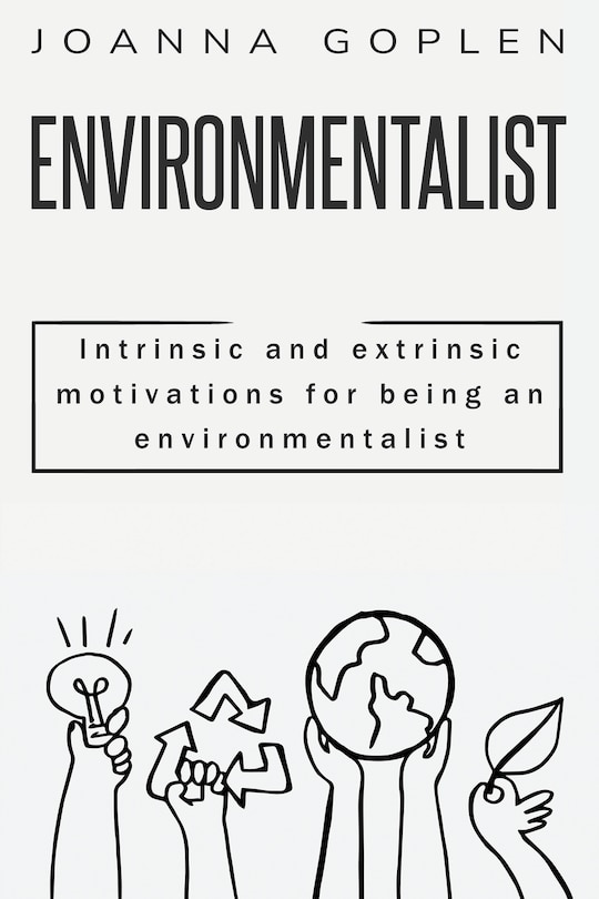 Couverture_Intrinsic and Extrinsic Motivations for Being an Environmentalist