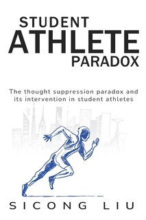 Couverture_The Thought Suppression Paradox and Its Intervention in Student Athletes