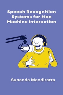 Couverture_Speech Recognition Systems for Man Machine Interaction
