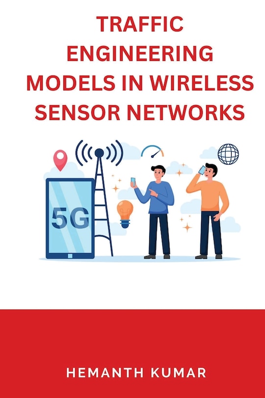 Front cover_Traffic Engineering Models in Wireless Sensor Networks