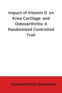 Front cover_Impact of Vitamin D on Knee Cartilage and Osteoarthritis