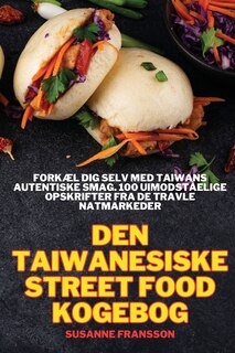 Couverture_Den Taiwanesiske Street Food Kogebog