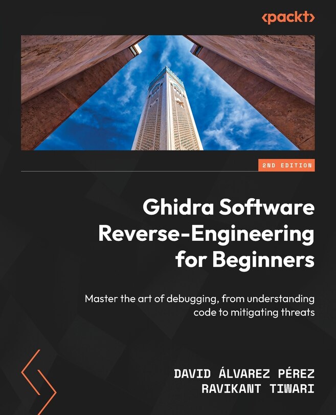 Front cover_Ghidra Software Reverse-Engineering for Beginners - Second Edition