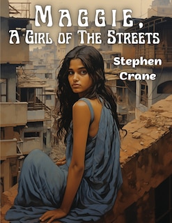 Front cover_Maggie, A Girl of The Streets