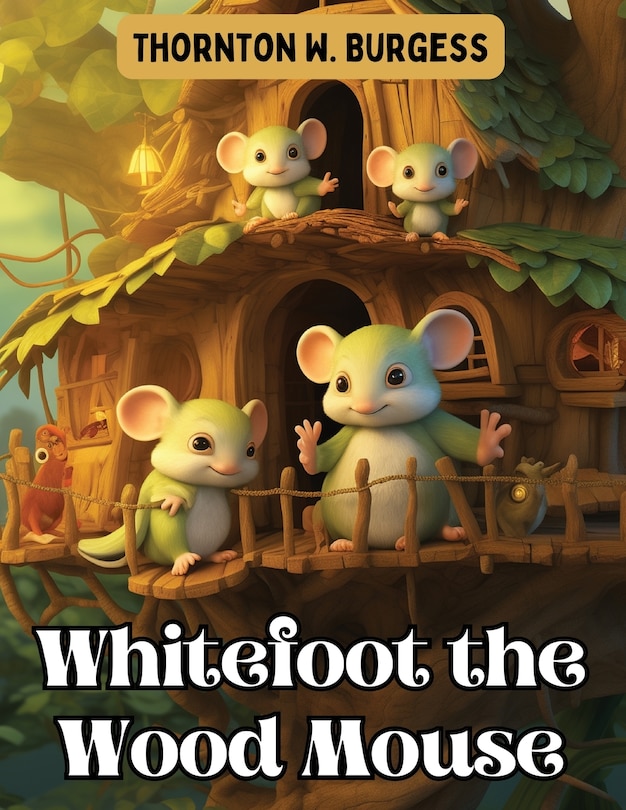 Couverture_Whitefoot the Wood Mouse