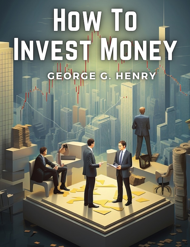 Front cover_How To Invest Money