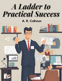 Front cover_A Ladder to Practical Success