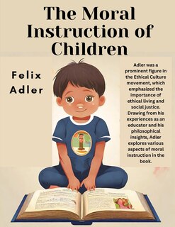 Front cover_The Moral Instruction of Children