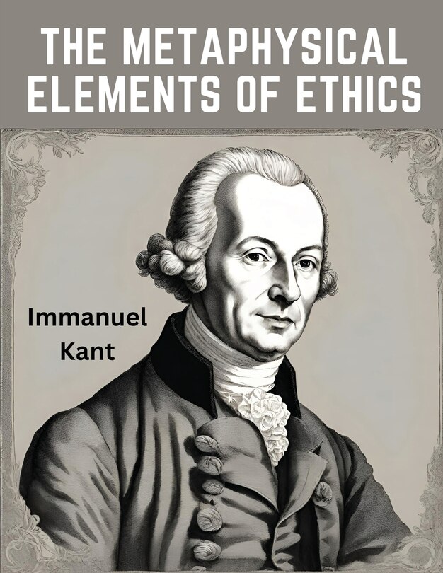 Couverture_The Metaphysical Elements of Ethics