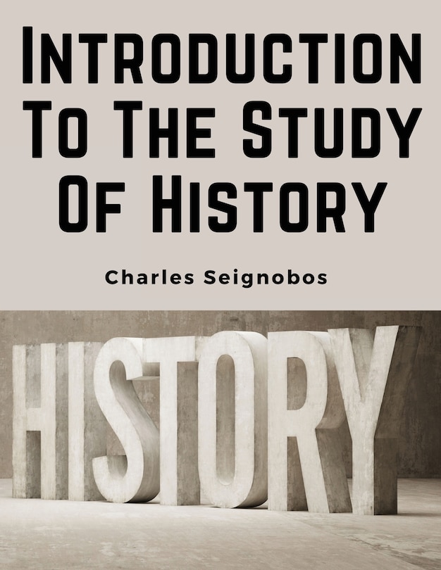 Front cover_Introduction To The Study Of History