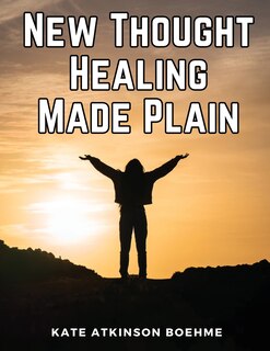 Couverture_New Thought Healing Made Plain