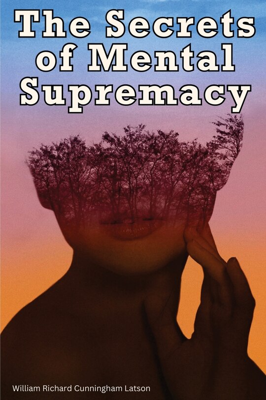 Front cover_The Secrets of Mental Supremacy
