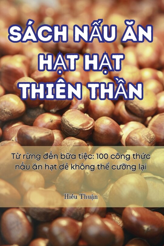 Front cover_Sách NẤu Ăn HẠt HẠt Thiên ThẦn