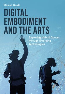 Front cover_Digital Embodiment and the Arts