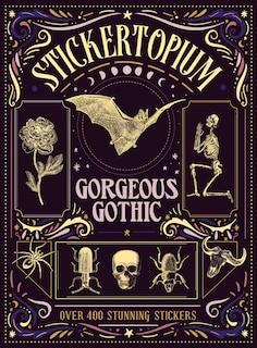 Front cover_Stickertopium: Gorgeous Gothic