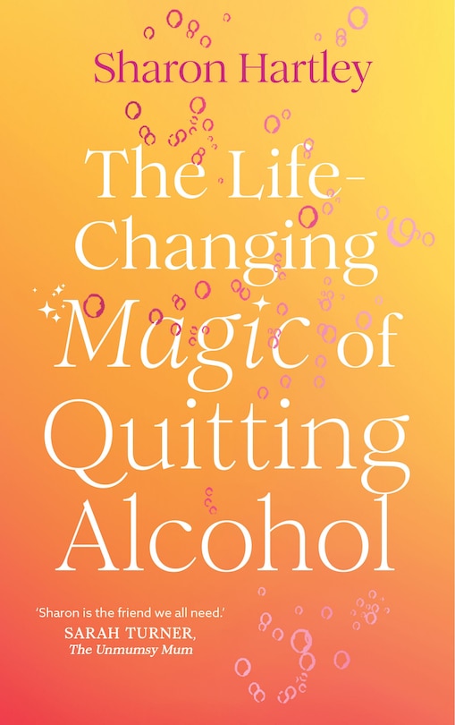 Front cover_The Life-Changing Magic of Quitting Alcohol