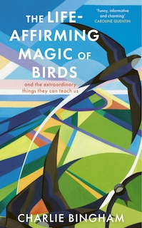 Front cover_The Life-Affirming Magic of Birds