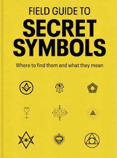 Front cover_Field Guide to Secret Symbols