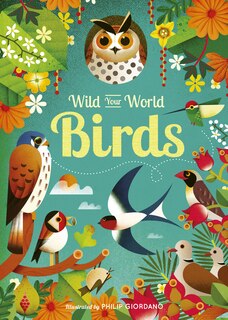 Front cover_Wild Your World: Birds