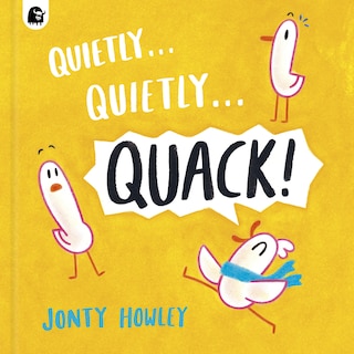 Front cover_Quietly . . . Quietly . . . QUACK!