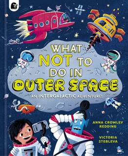 Front cover_What NOT To Do In Outer Space