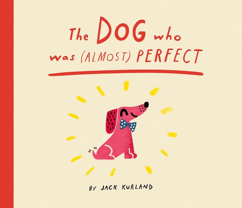 Front cover_The Dog Who Was (Almost) Perfect