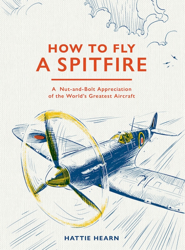 Front cover_How To Fly A Spitfire