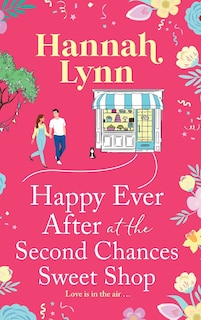 Couverture_Happy Ever After at the Second Chances Sweet Shop