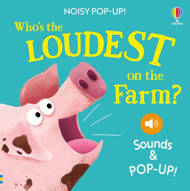 Couverture_Noisy Pop-Up: Who's the Loudest on the Farm?