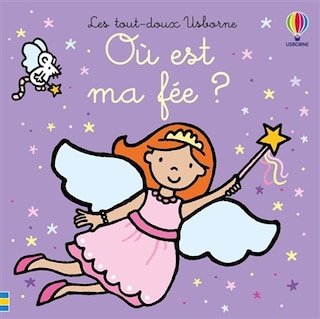 Front cover_Ou est ma fee  - les tout-doux usborne - des 6 mo is