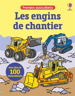 Front cover_Les engins de chantier : Premiers autocollants : Dès 3 ans